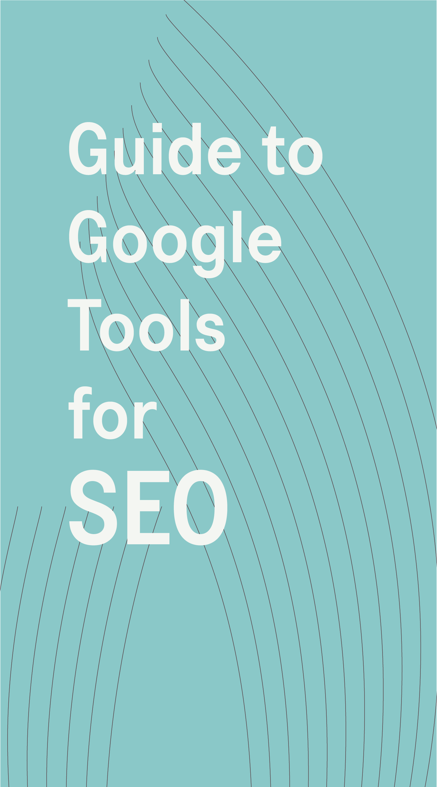 Download a guide to google tools for SEO